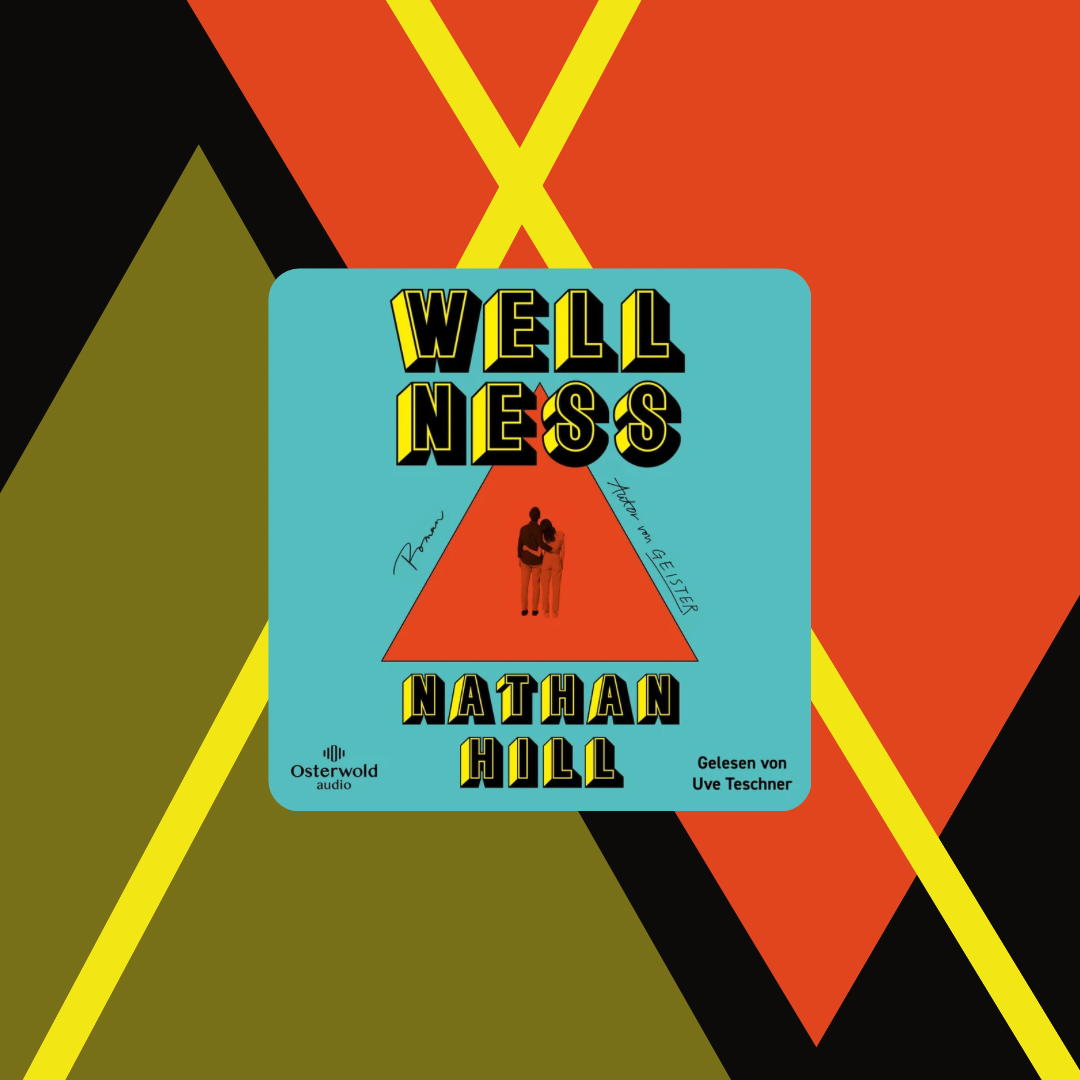 Wellness Nathan Hill Rezension