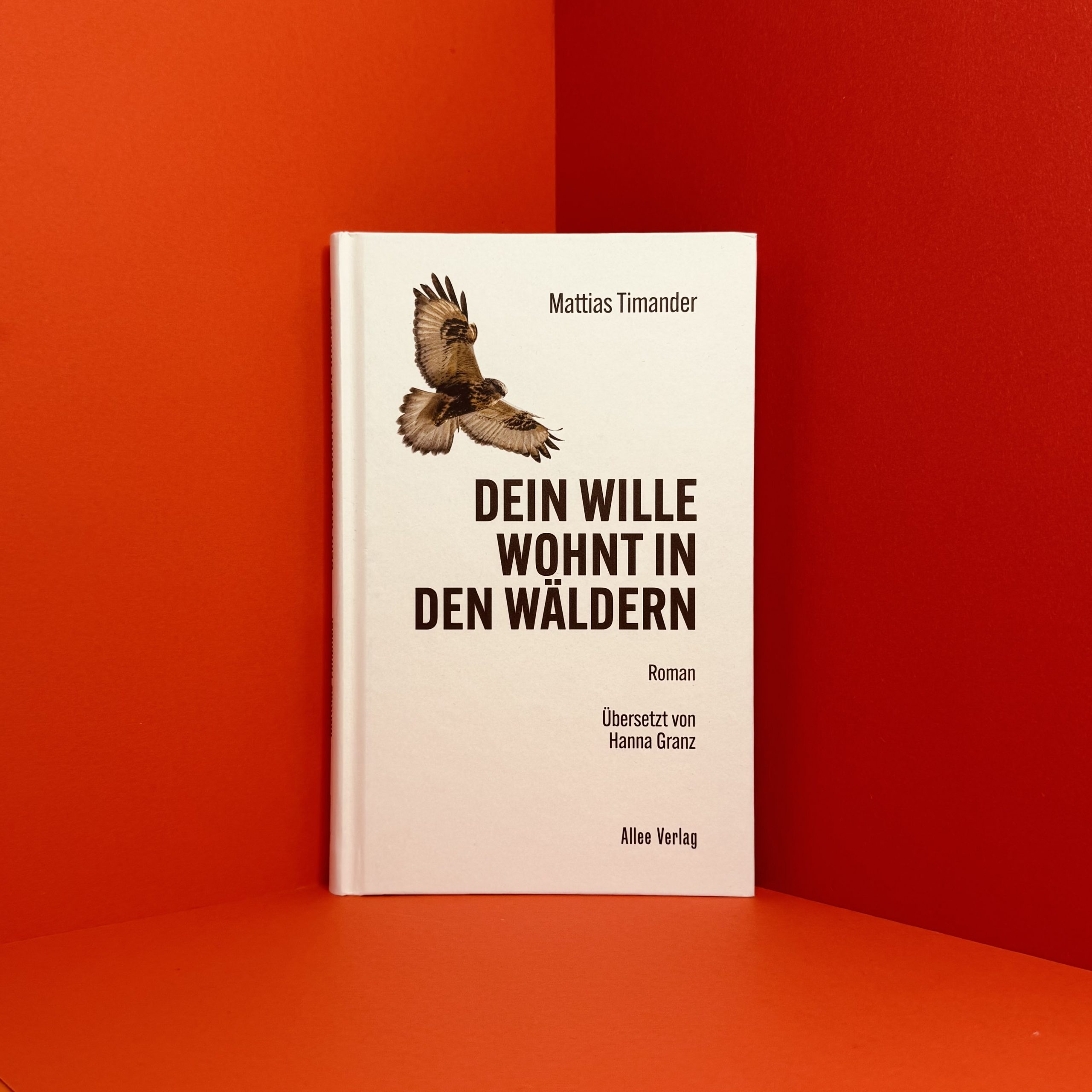 Dein Wille wohnt in den Wäldern Mattias Timander Rezension