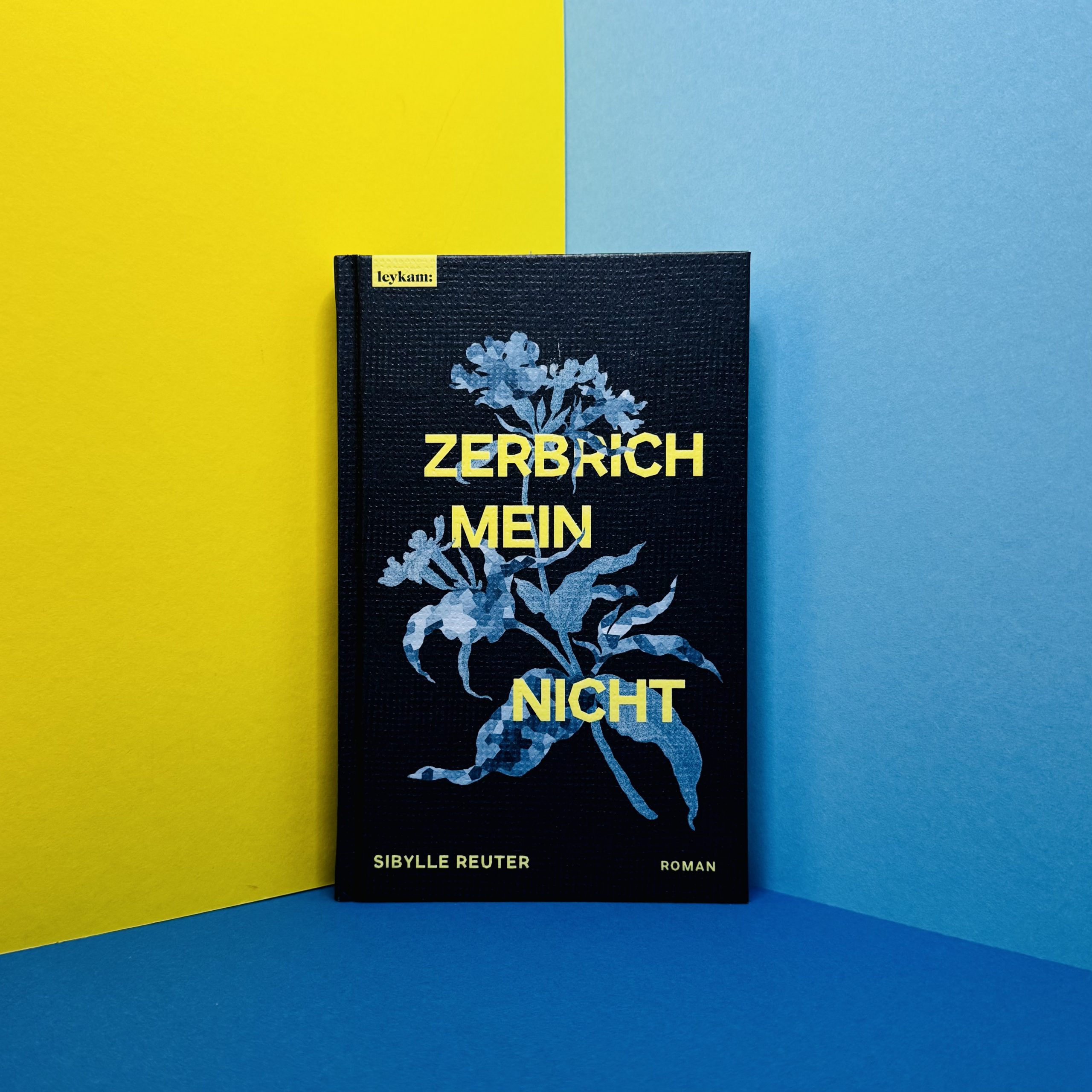 Zerbrichmeinnicht von Sibylle Reuter