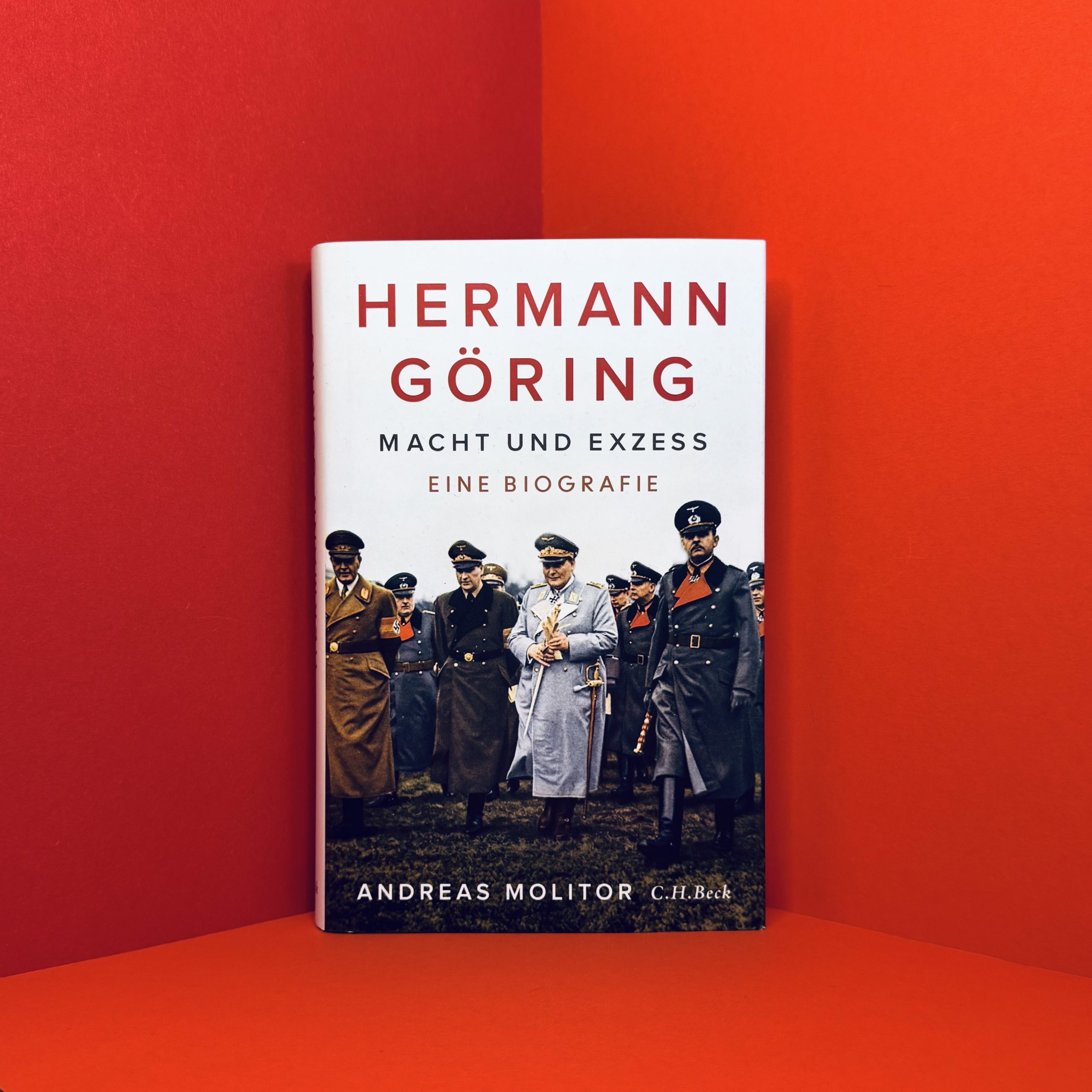 Herman Göring Macht und Exzess Andreas Molitor Rezension