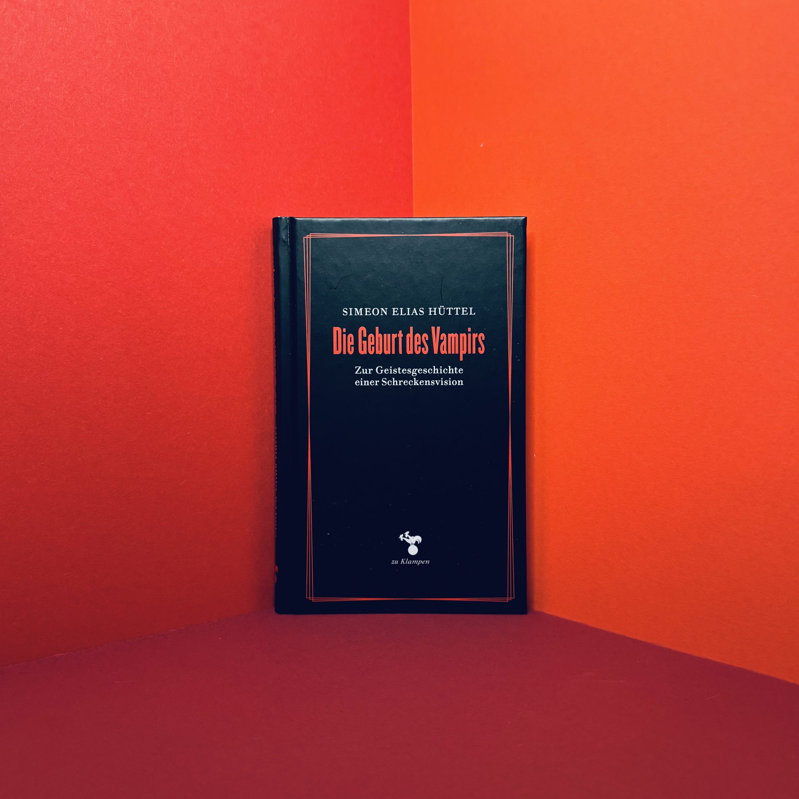 Die Geburt des Vampirs Simeon Elias Hüttel