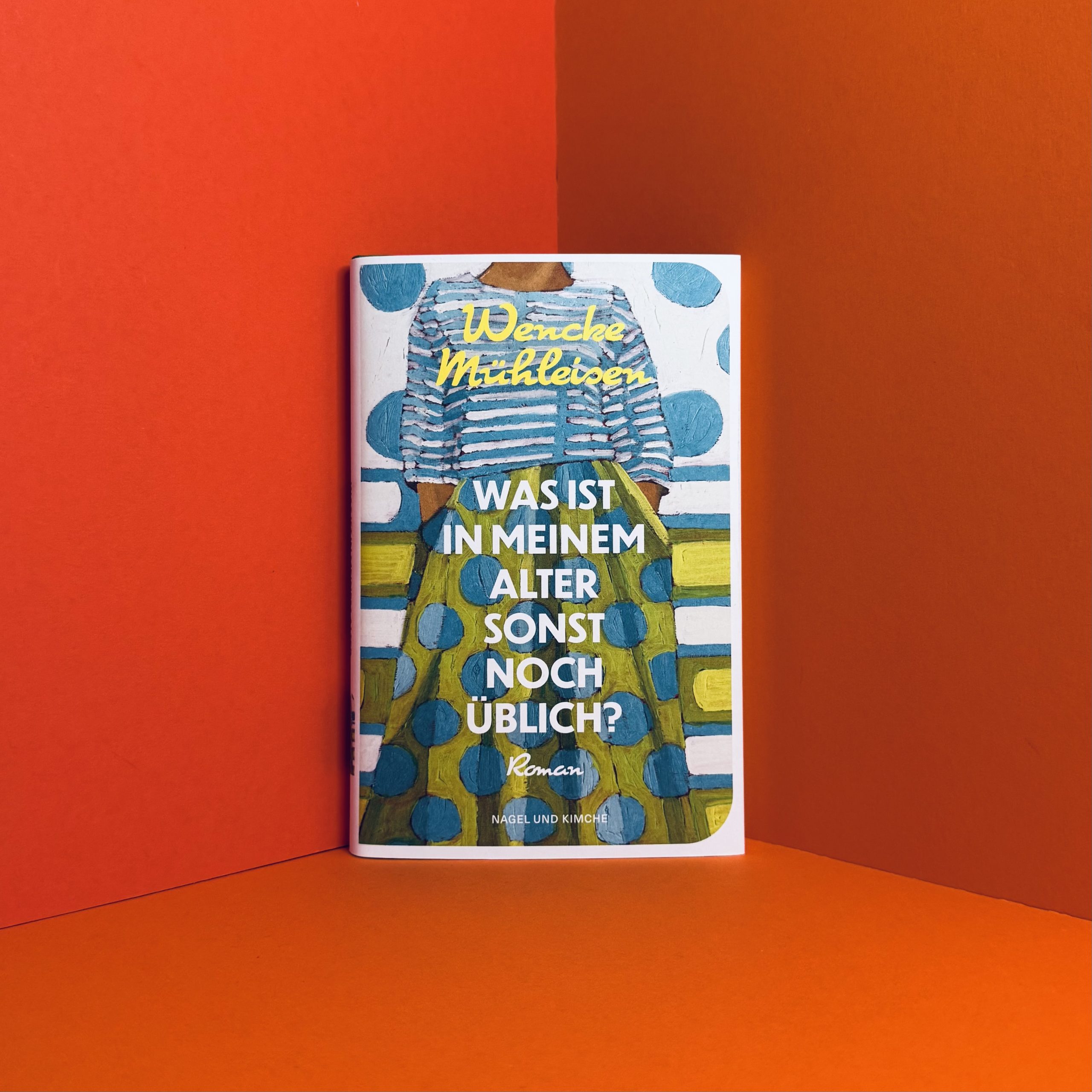 Was ist in meinem Alter sonst noch üblich? Wencke Mühleisen Rezension