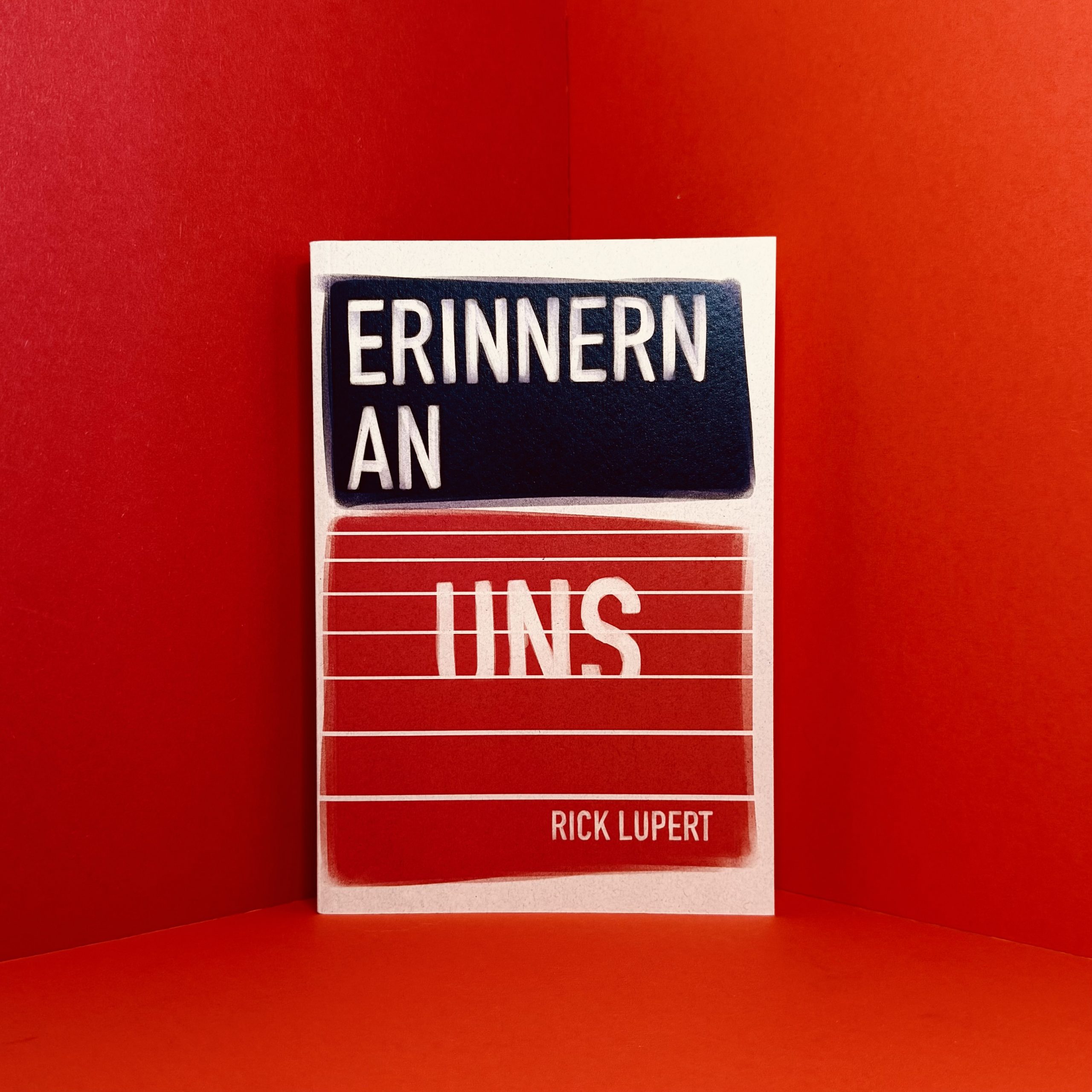 Erinnern an uns Rick Lupert