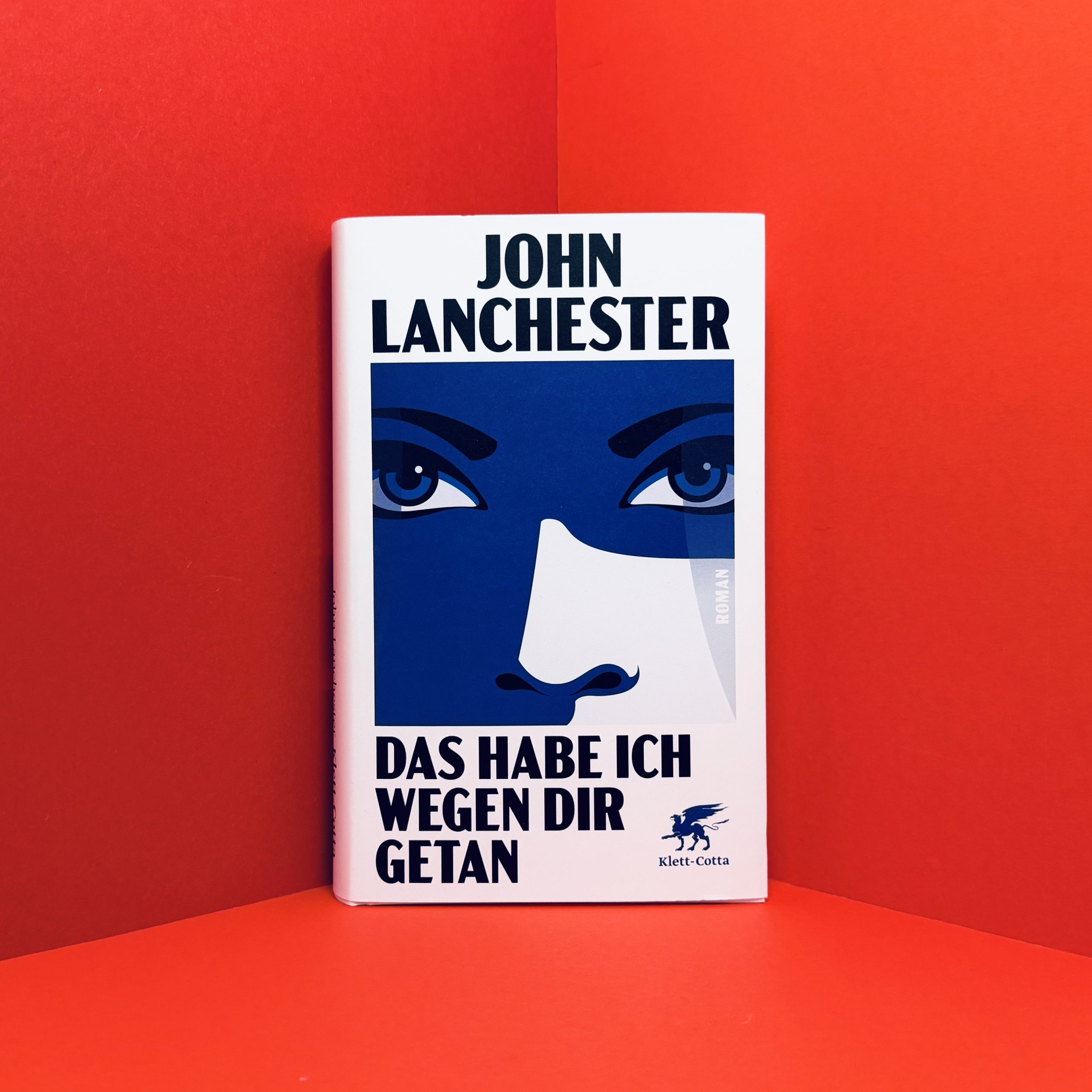 Das habe ich wegen dir getan John Lanchester